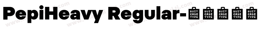 PepiHeavy Regular字体转换